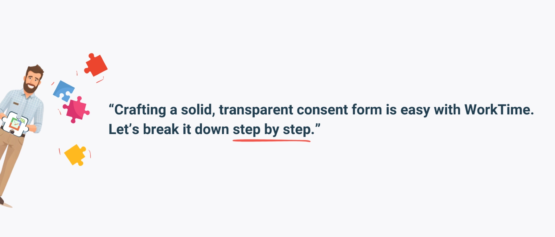 Create a transparent consent form step by step with WorkTime